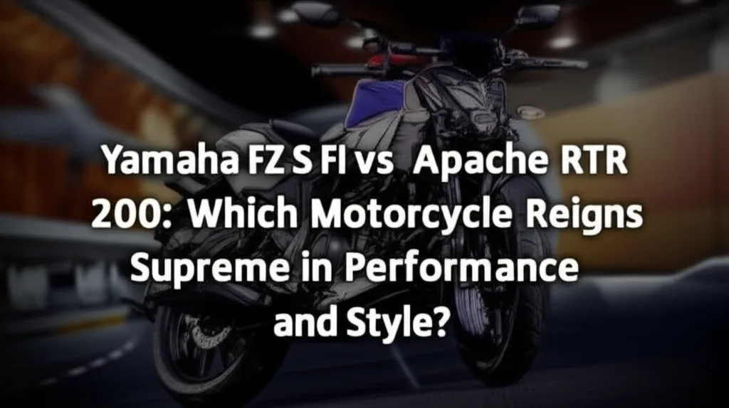 AI generated thumbnail for: Yamaha FZ S FI vs Apache RTR 200: Which Motorcycle Reigns Supreme in Performance and Style?