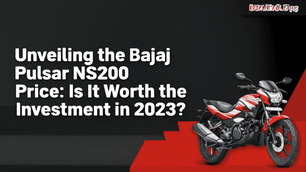 AI generated thumbnail for: Unveiling the Bajaj Pulsar NS200 Price: Is It Worth the Investment in 2023?