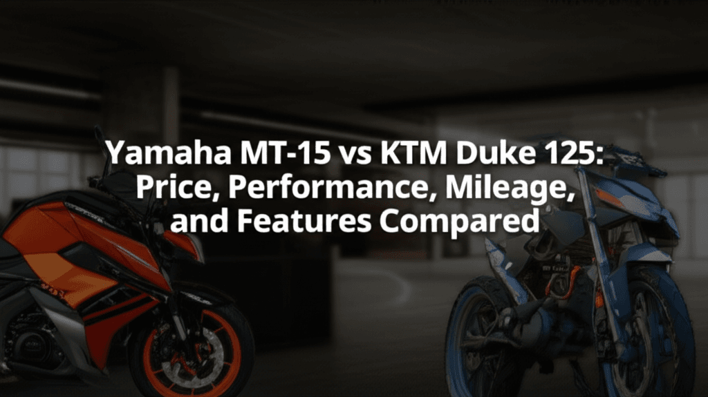 AI generated thumbnail for: Yamaha MT-15 vs KTM Duke 125: Price, Performance, Mileage, and Features Compared