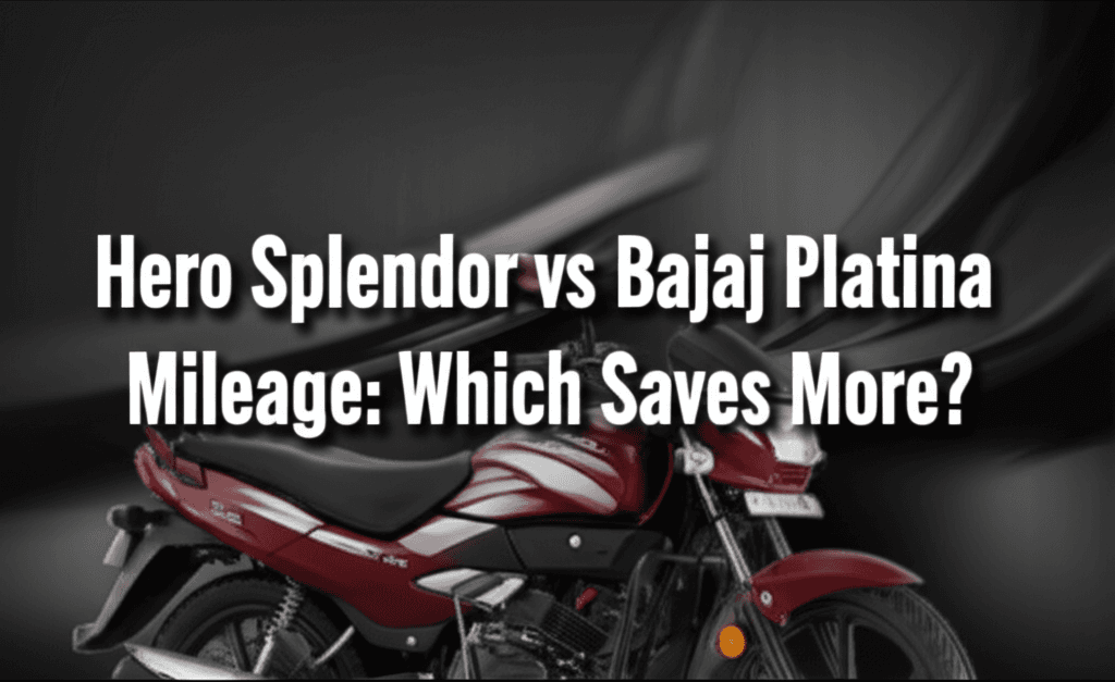 AI generated thumbnail for: Hero Splendor vs Bajaj Platina Mileage: Which Saves More?