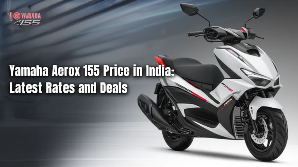AI generated thumbnail for: Yamaha Aerox 155 Price in India: Latest Rates and Deals